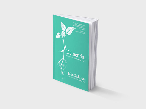 Dementia: Living in the memories of God