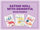 Eating Well with Dementia Book Bundle